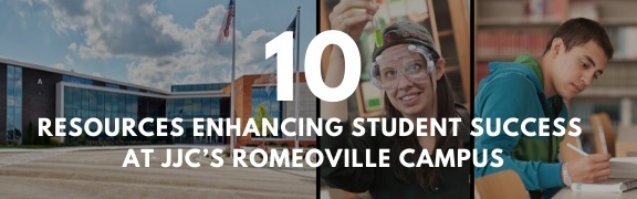 10 Resources Enhancing Student Success At JJC’s Romeoville Campus